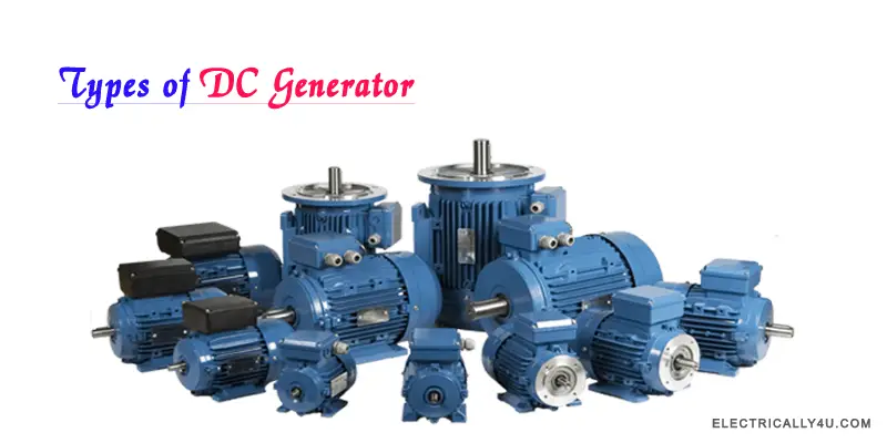 Types of DC Generator and its equation