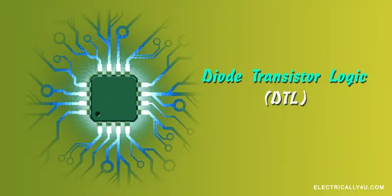 Diode transistor logic(DTL)