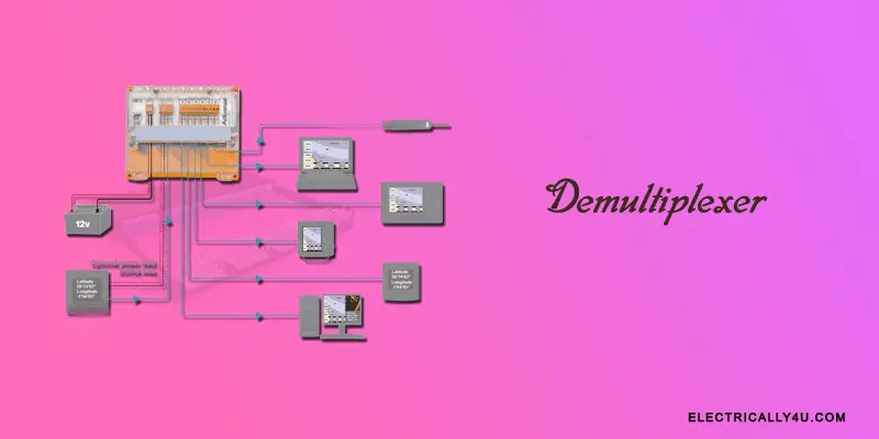 What is Demultiplexer? Circuit diagram, truth table and applications