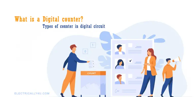 What is a Digital counter? Types of counter in digital circuit