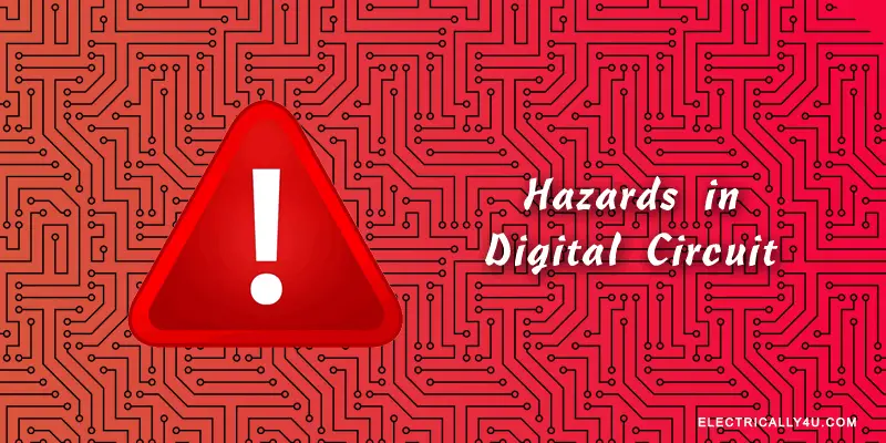Hazards in digital circuit