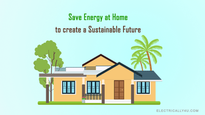 Save energy at home to create a sustainable future