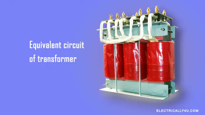 Equivalent circuit of transformer